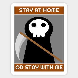 Stay At Home Or Stay With Me Sticker